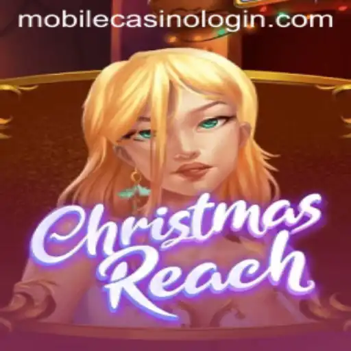 The Festive Frenzy of ChristmasReach: A Mobile Casino Adventure