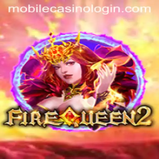 Discover the Thrilling World of FireQueen2 in Mobile Casino Gaming