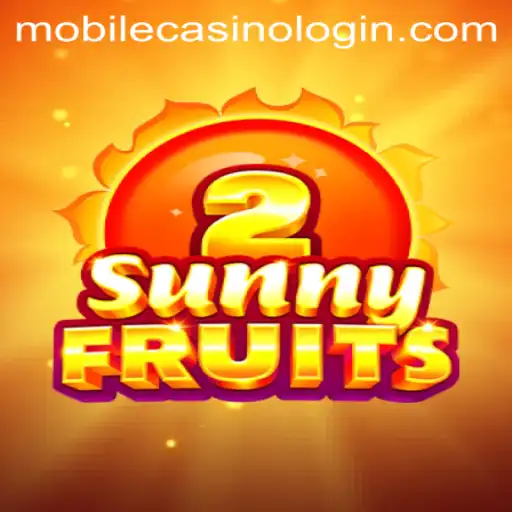 SunnyFruits2: The Mobile Casino Game Brightening Up Your Day